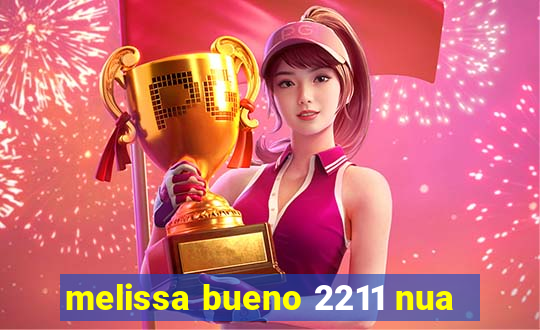 melissa bueno 2211 nua